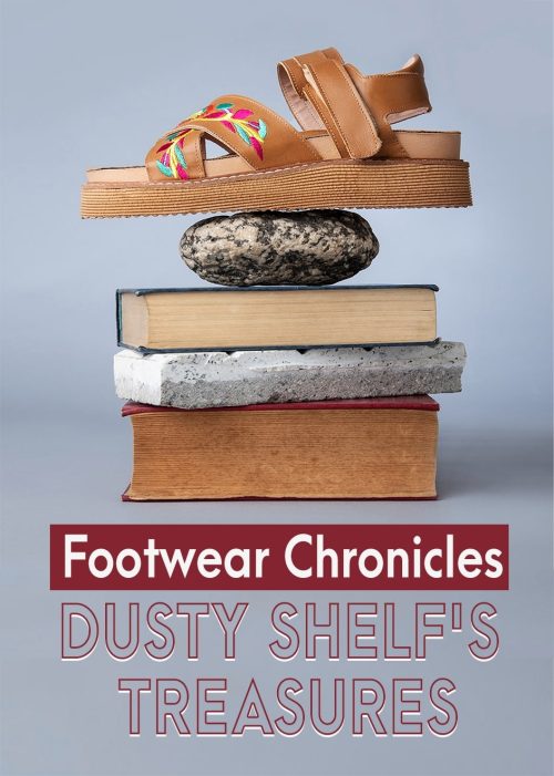 Footwear Chronicles Dusty Shelf's Treasures